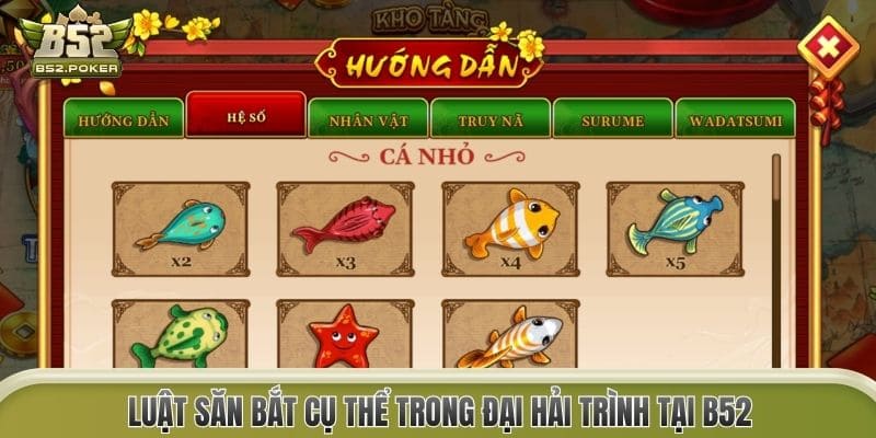 Luật săn bắt cụ thể trong Đại Hải Trình tại B52