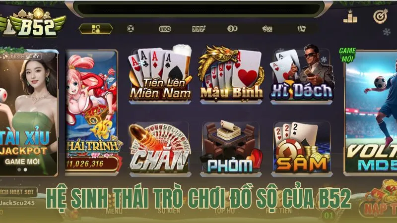 Hệ sinh thái trò chơi đồ sộ của B52